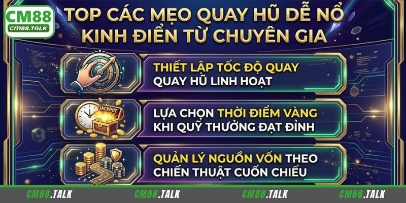 Danh sách mẹo quay hũ dễ nổ giúp tăng cơ hội thắng lớn
